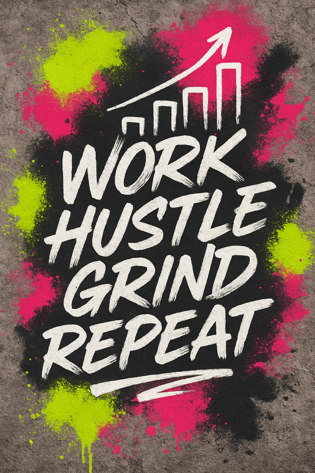Work Hustle Grind Repeat Motivation