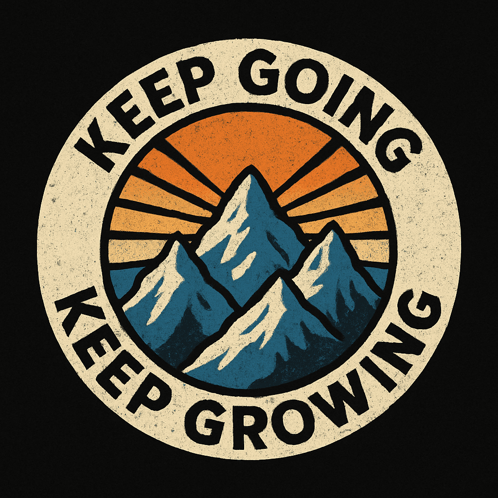 Keep Going Keep Growing Mountain Motivation