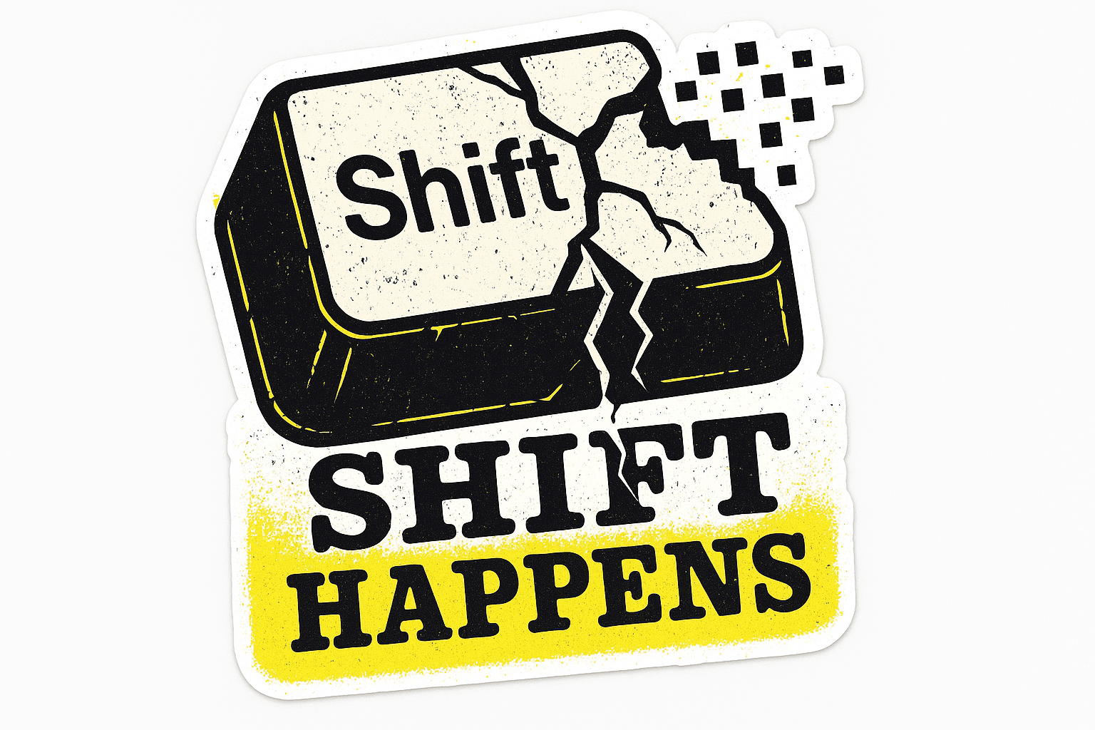 Cracked Shift Key with Bold 'Shift Happens' Text