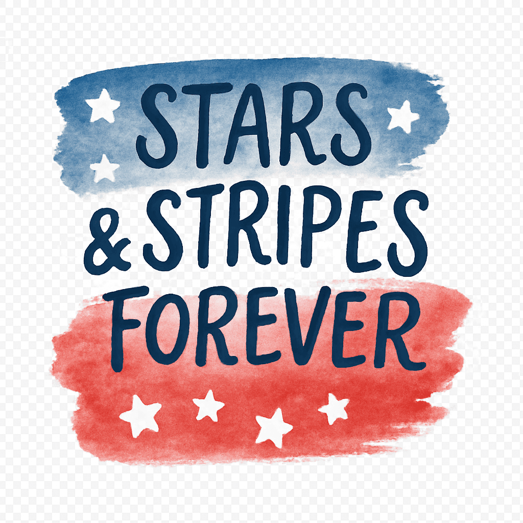 Stars & Stripes Forever: A Patriotic Tribute