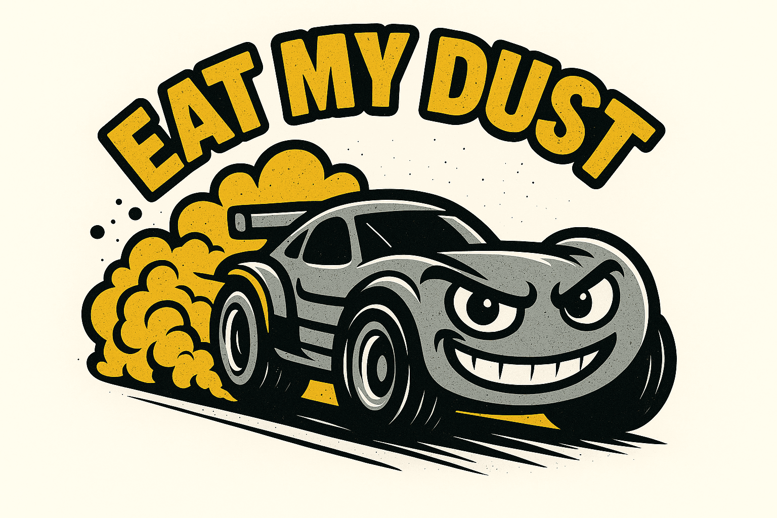 Angry Cartoon Race Car with 'Eat My Dust' Slogan