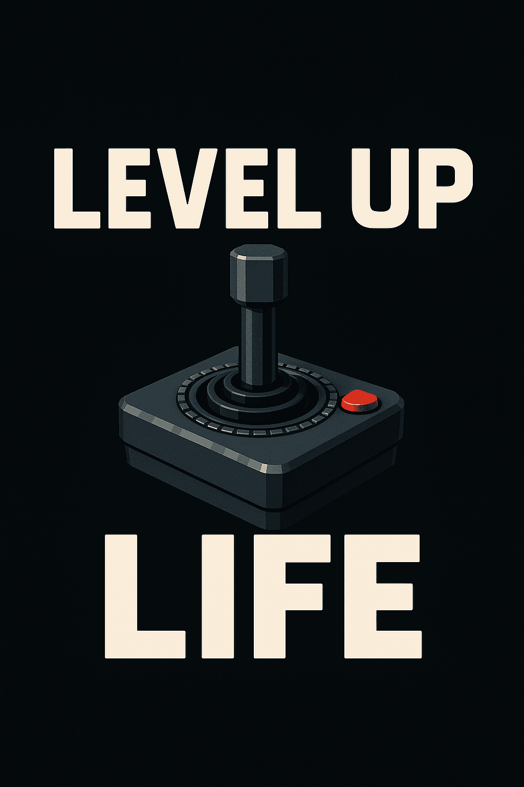 Level Up Life Retro Gaming Joy