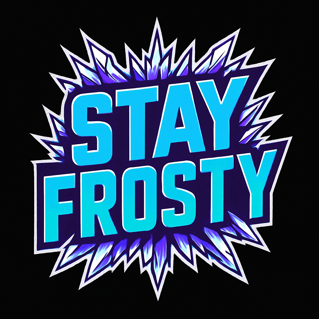Stay Frosty Bold Winter Vibes