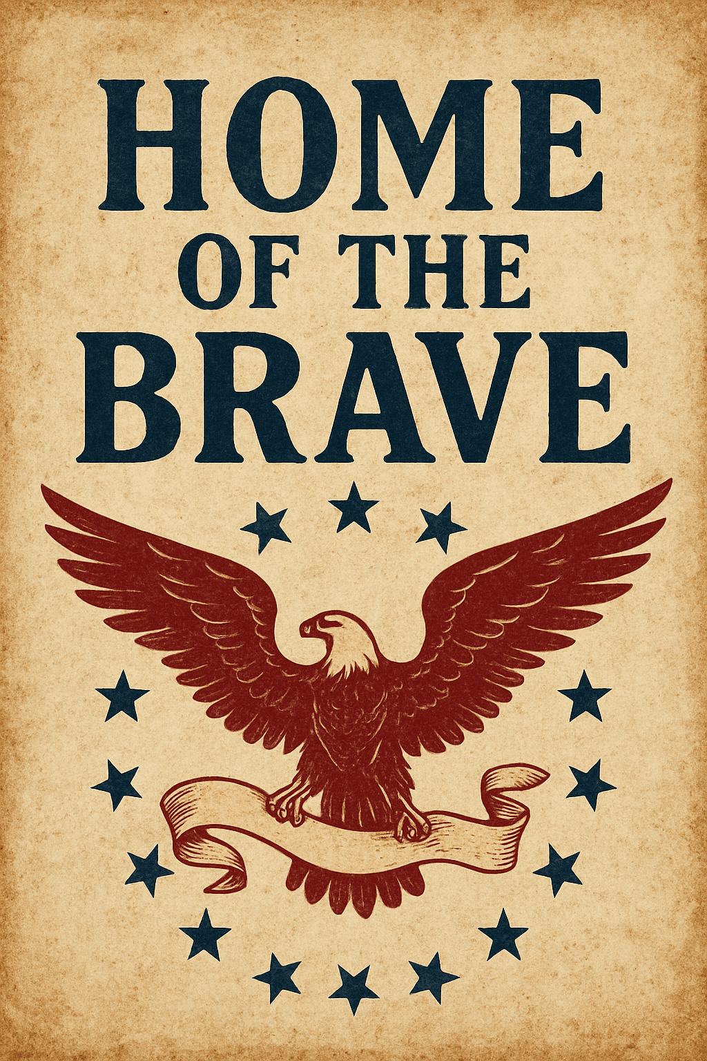 Patriotic Eagle: Home of the Brave