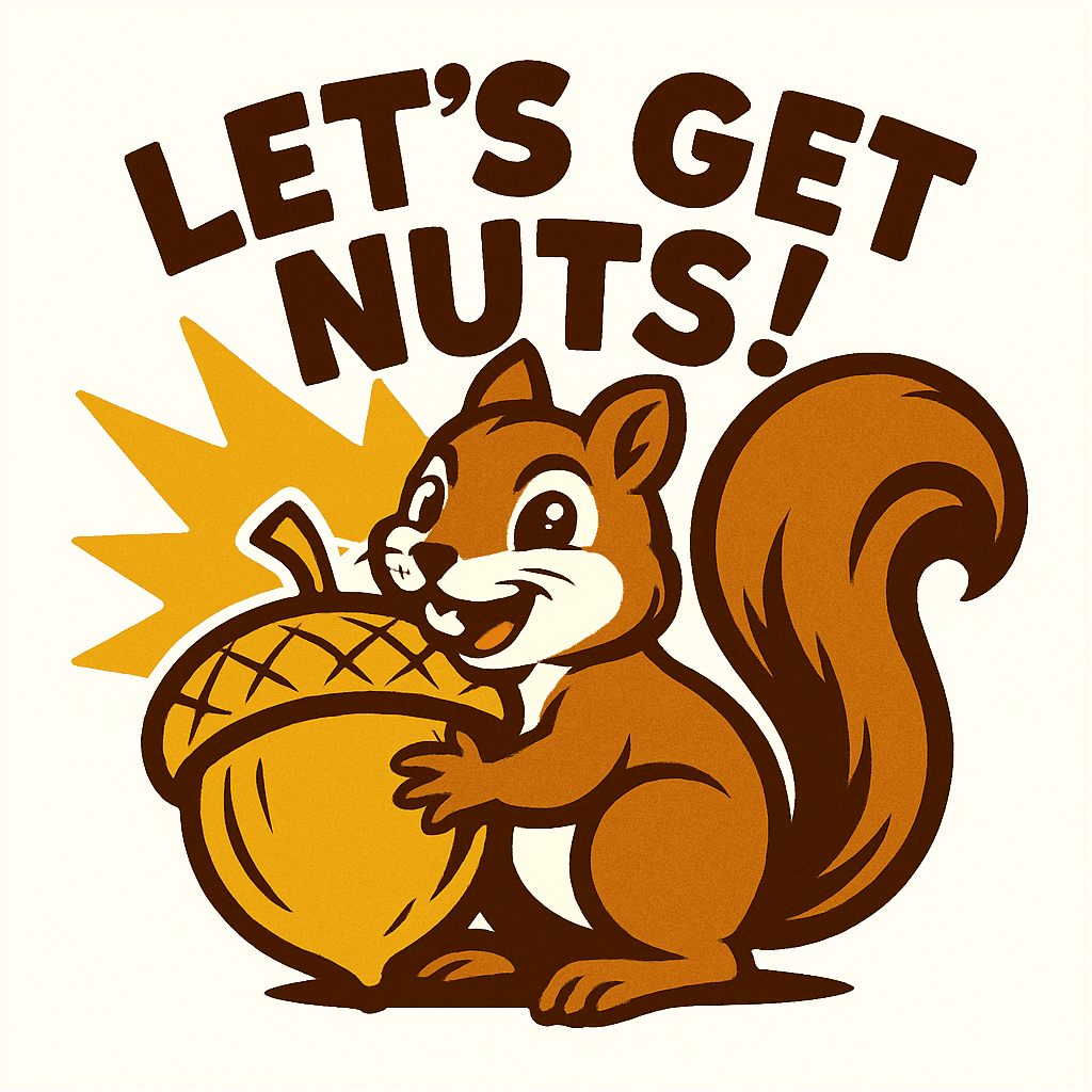 Let's Get Nuts! Cute Squirrel with Acorn
