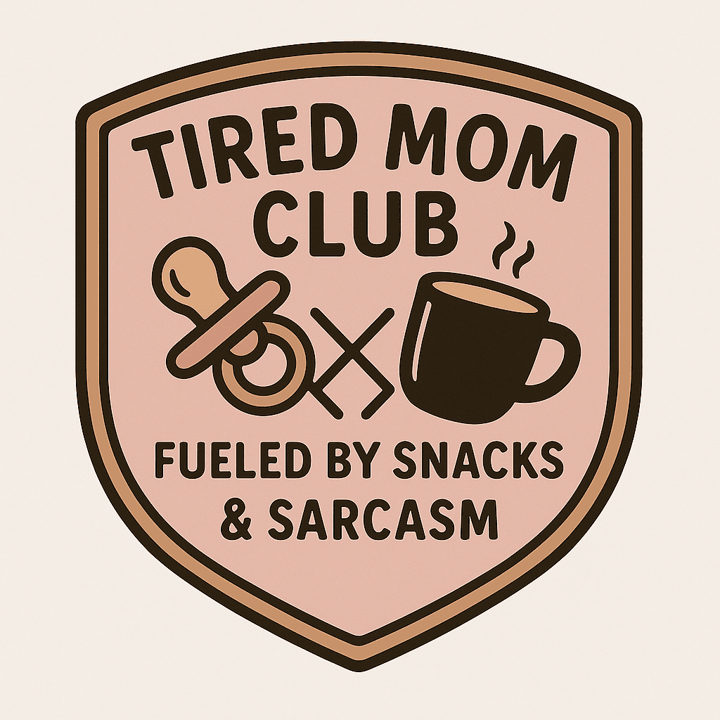 Tired Mom Club Badge with Pacifier & Coffee