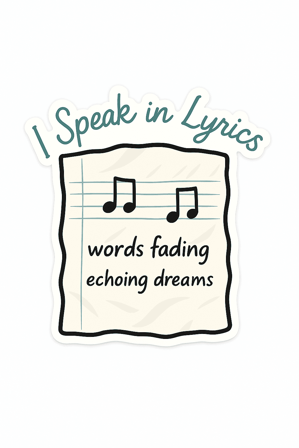 I Speak in Lyrics Music Note Sticker