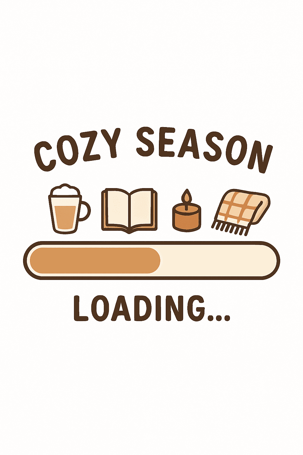 Cozy Season Loading with Warm Vibes