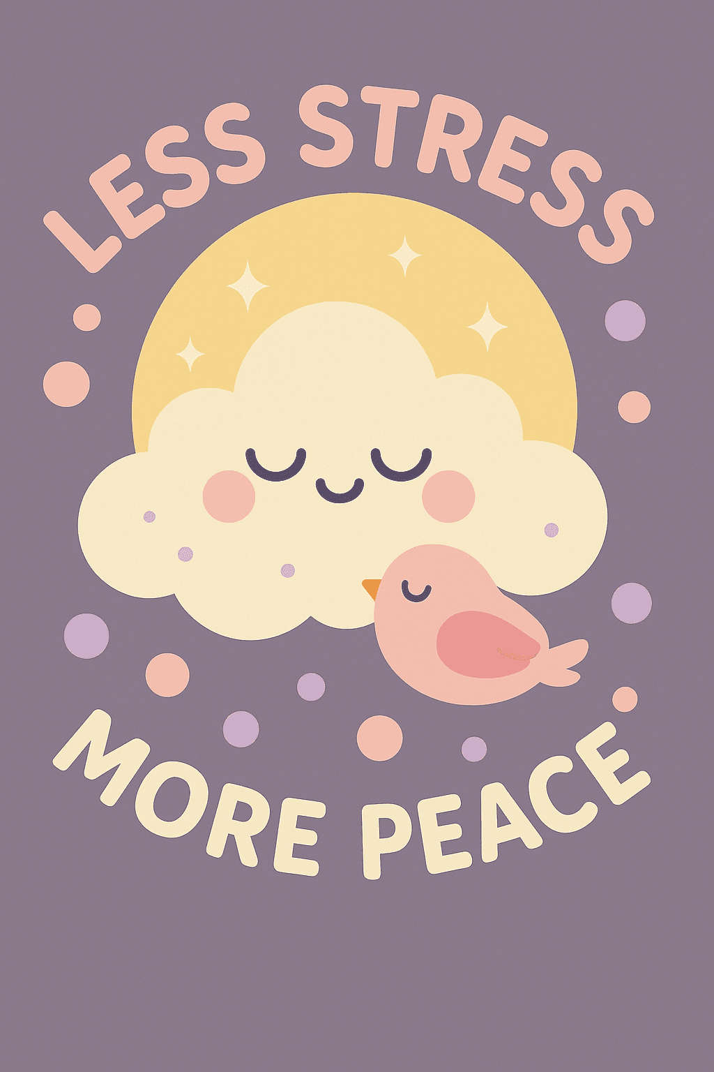 Cute Cloud and Bird with Calming Message