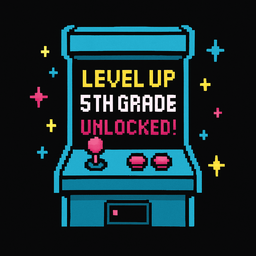 Level Up 5th Grade Arcade Style!