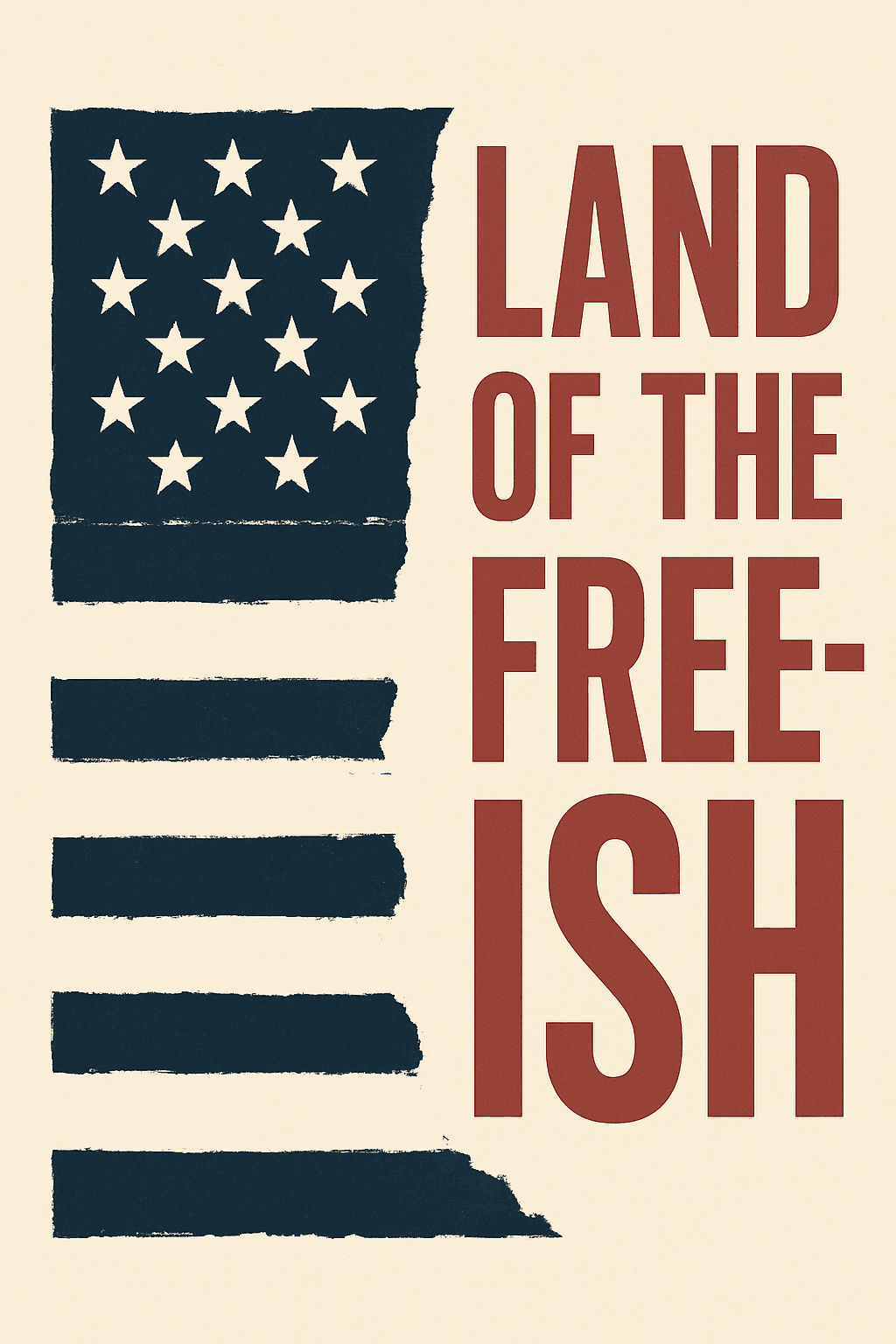 Land of the Free-ish Design