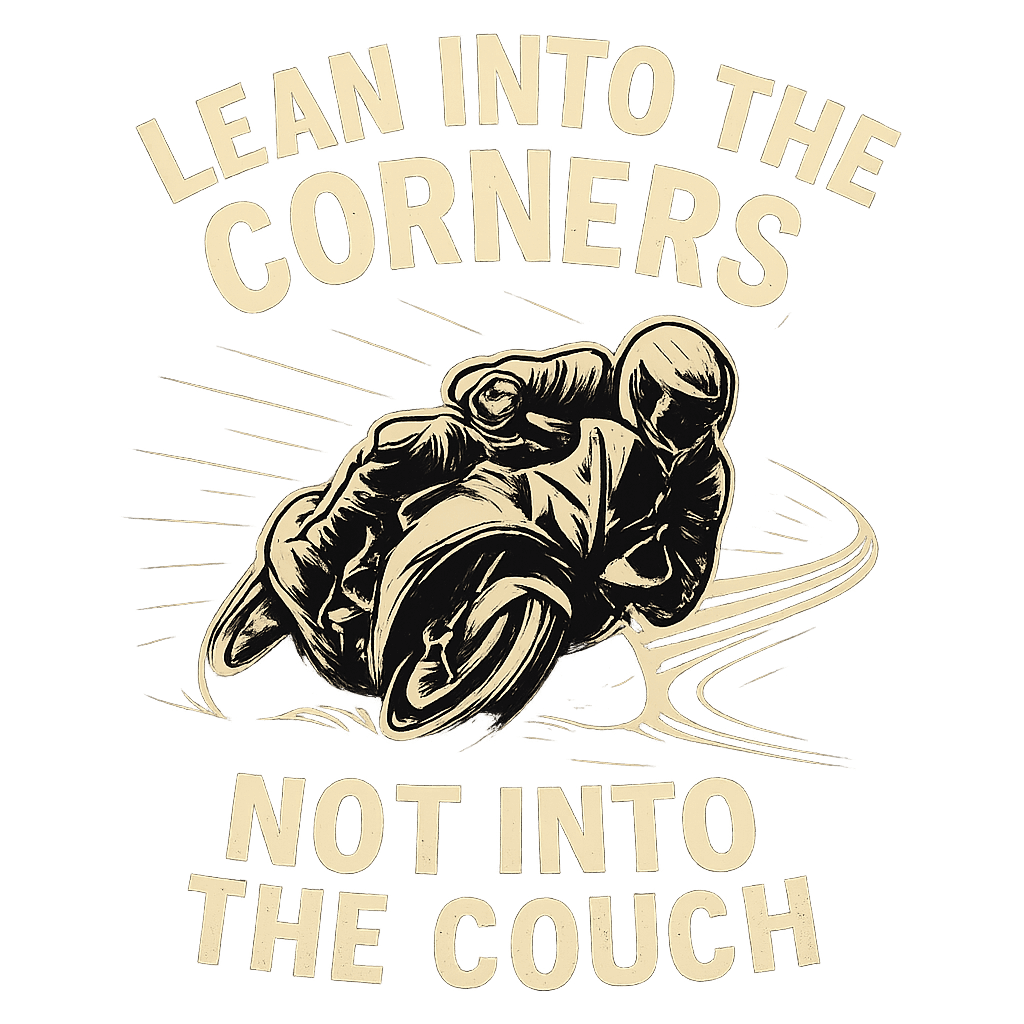 Lean Into the Corners Motorcycle Rider Tee