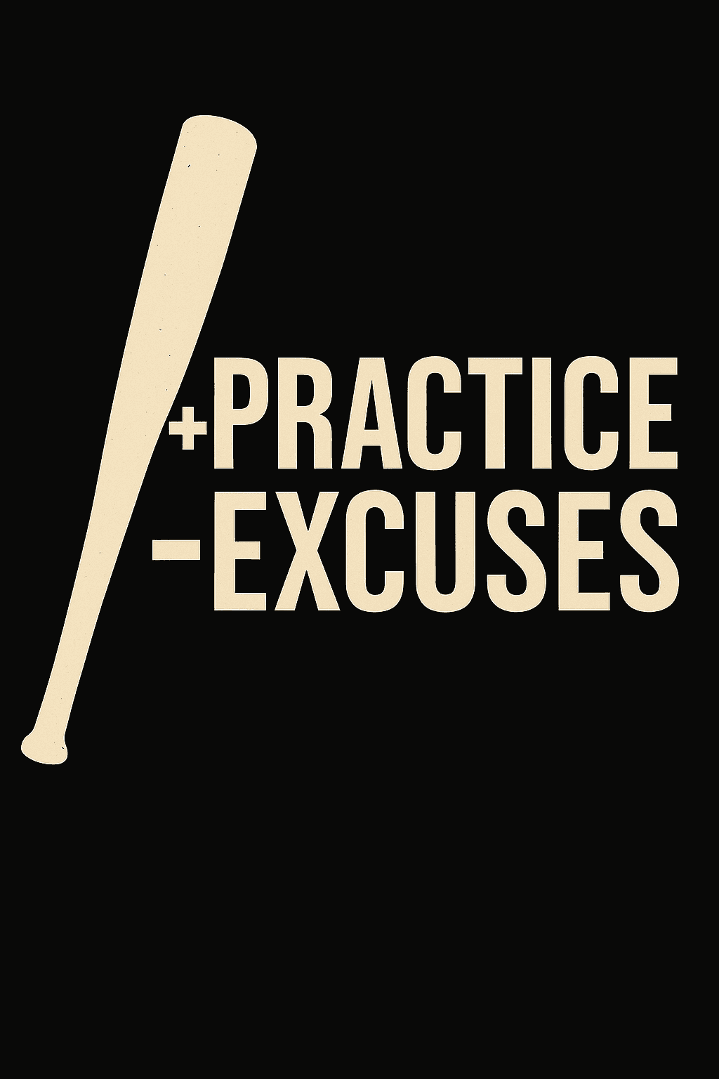 Baseball Motivational Practice Over Excuses Tee